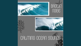 Brown Noise - Pacific Wave Sound, Loopable