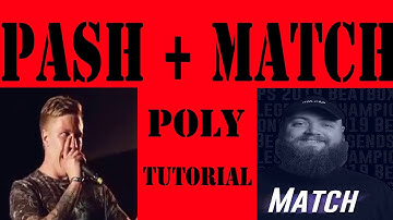 PASH+ MATCH POLY BEATBOX TUTORIAL