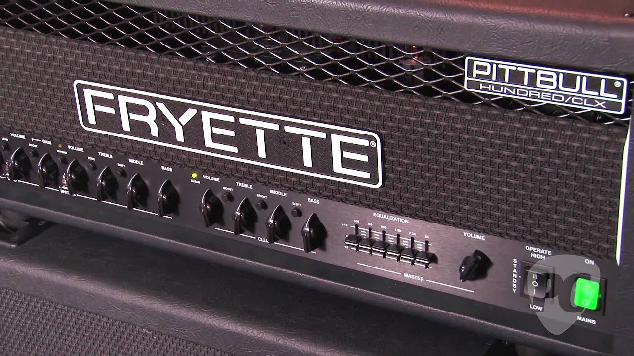 Monsters of High Gain - Fryette Pitbull 100/CLX Masterbuilt