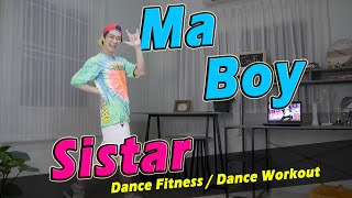[KPOP] Sistar - Ma Boy | Dance Fitness / Dance Workout By Golfy | คลาสเต้นออกกำลังกาย