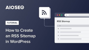 How To Create An RSS Sitemap In WordPress