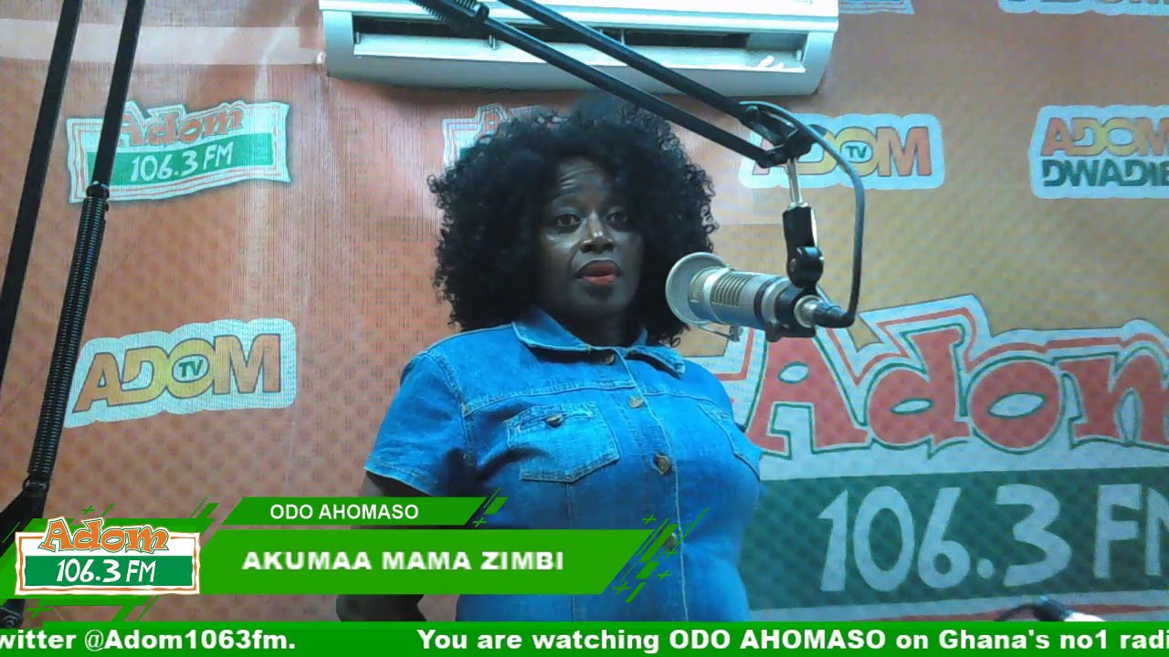 ODO AHOMASO WITH AKUMAA MAMA ZIMBI (21-7-18) - YouTube
