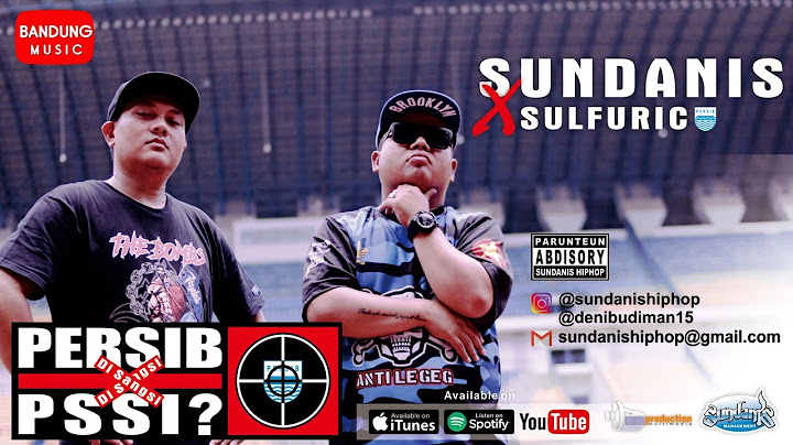 PERSIB disanksi PSSI - Sundanis X Sulfuric [Official Bandung Music]
