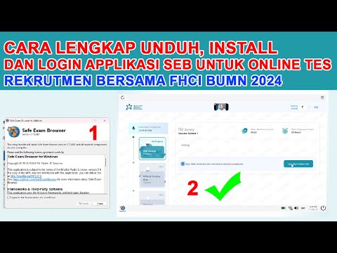 CARA LENGKAP UNDUH,INSTALL DAN LOGIN APPLIKASI SEB UNTUK ONLINE TES REKRUTMEN BERSAMA FHCI BUMN 2024