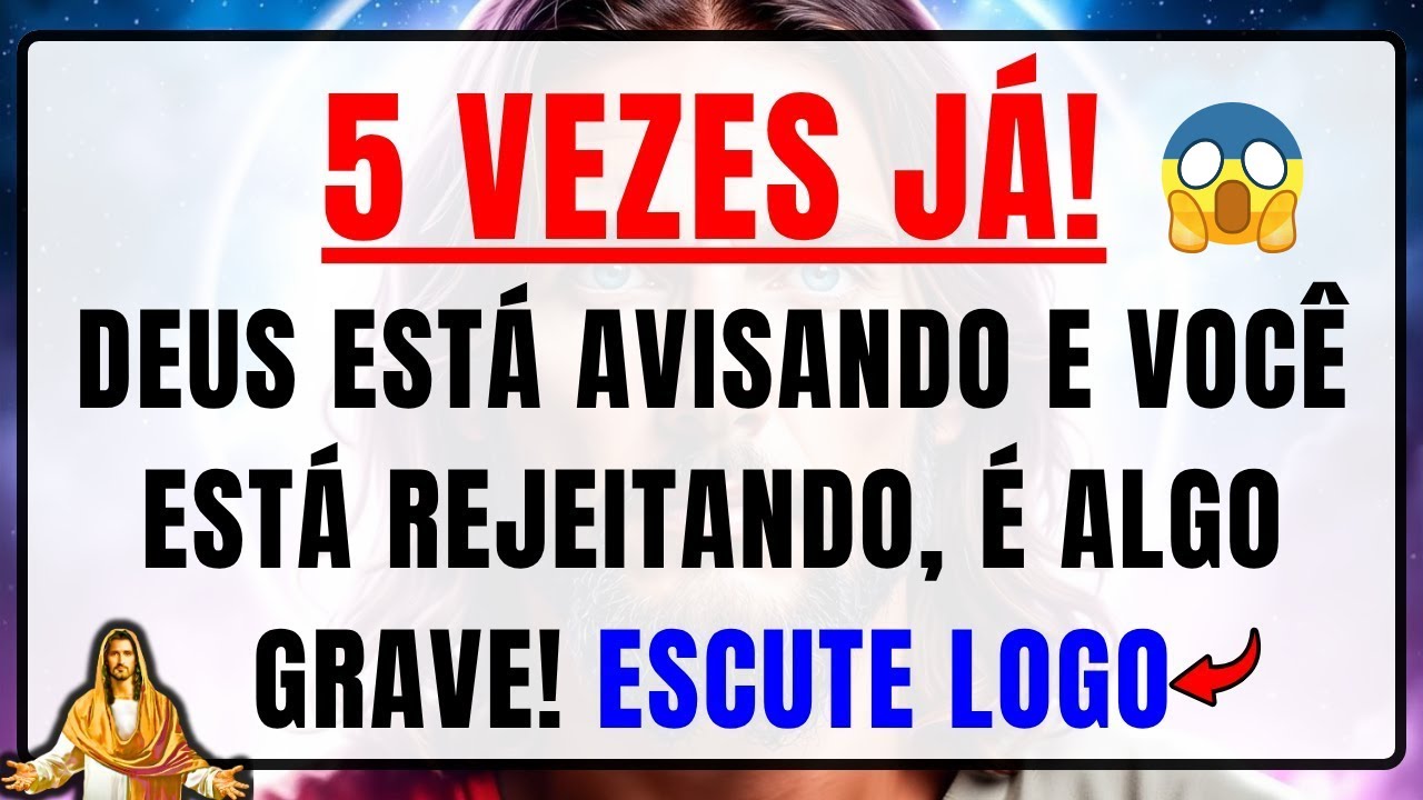 DEUS DIZ: É A 5ª VEZ QUE TE CHAMO, JÁ FAZ 3 MINUTOS QUE ESTOU TE ALERTANDO, ALGO GRAVE VAI ACONTECER