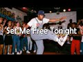 Set Me Free Tonight