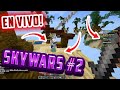 Minecraft Skywars - EN VIVO siguiendo con SSJ1 en acción