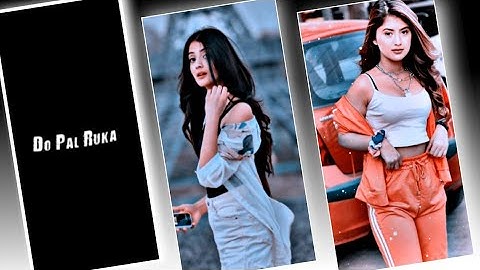 Do Pal Ruka Song Trending Status Video | Alight Motion Video Editing |
