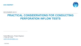 Practical Considerations for Conducting Perforation Inflow Tests