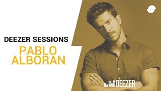 Video thumbnail of "Pablo Alborán | Deezer Session"