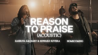 Reason To Praise (Acoustic) - Zahriya Zachary, Bethel Music chords