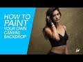 How to Paint Your Own Canvas Backdrop / DIY