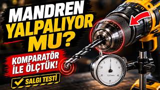 Matkap Ucu Neden Yalpalıyor? 3 Markayı Komparatörle Ölçtük