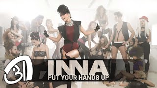 INNA - Put Your Hands Up | Long Version