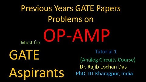 Previous Years GATE Papers Problems on  OPAMP- Tutorial 1