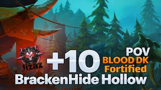 BrackenHide Hollow Fortified +10 Blood DK POV | Jizaz