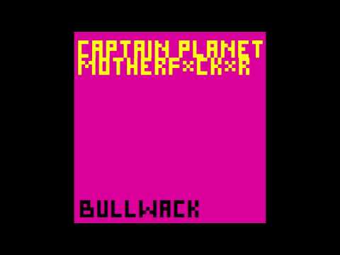 bullwack captain planet