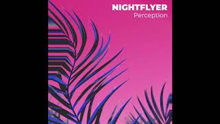 Nightflyer - Perception EP (Official Audio)