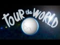 Tour the world  official music