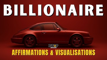 Billionaire Lifestyle Visualization (Affirmations for Money, Wealth & Success)