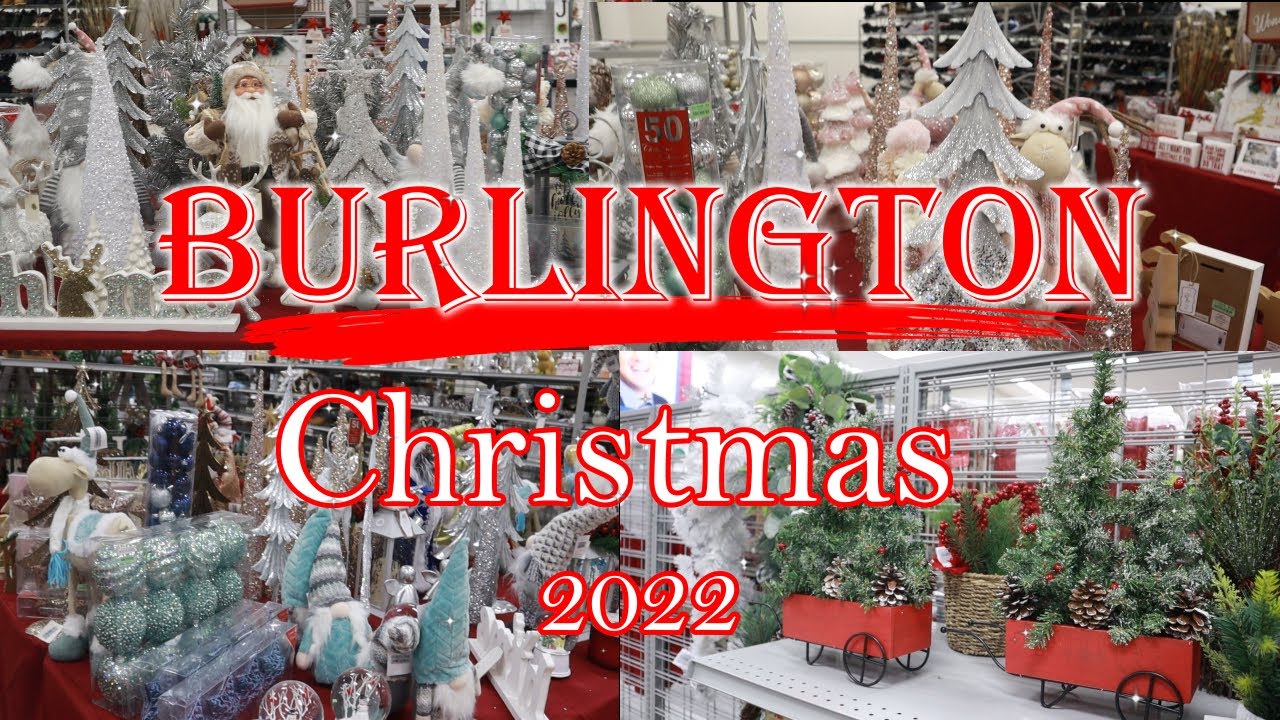 BURLINGTON SHOP WITH ME FOR CHRISTMAS 2022 / NEW DECORATIONS AND TREES