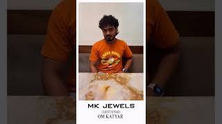 #ClientSpeaks: Om Katyar shares his first MK JEWELS experience, visiting all the way from Kolhapur.