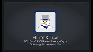 Celebrity SOLIDWORKS Power Users Way of Opening Sub Assemblies Net Worth