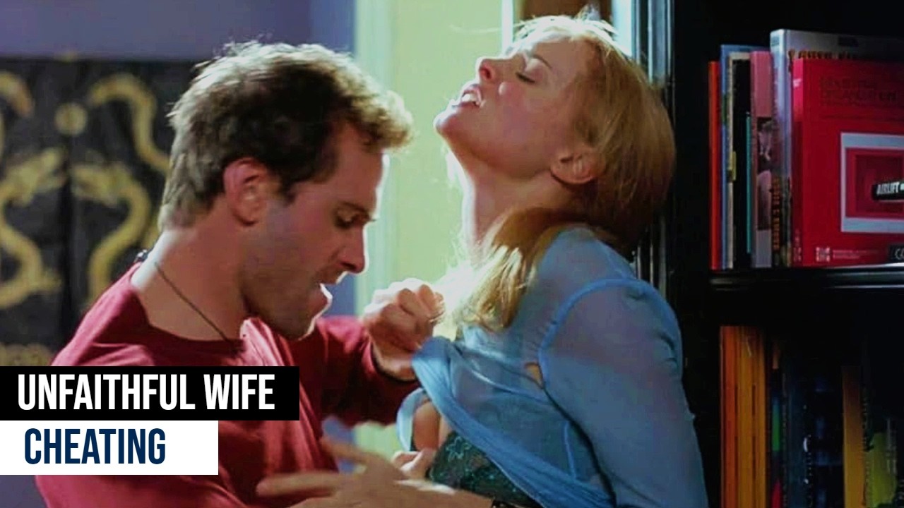 Top 5 Unfaithful Wife Infidelity Movies