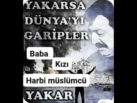 Müslüm Gürses - Yakarsa Dünyayı Garipler Yakar (Baba Kızı)