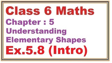 Ex.5.8, (Introduction) Chapter:5 Understanding Elementary Shapes | Ncert Maths Class 6 | Cbse