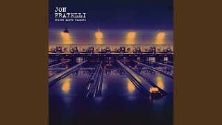 Dreams Don't Remember Your Name - Jon Fratelli