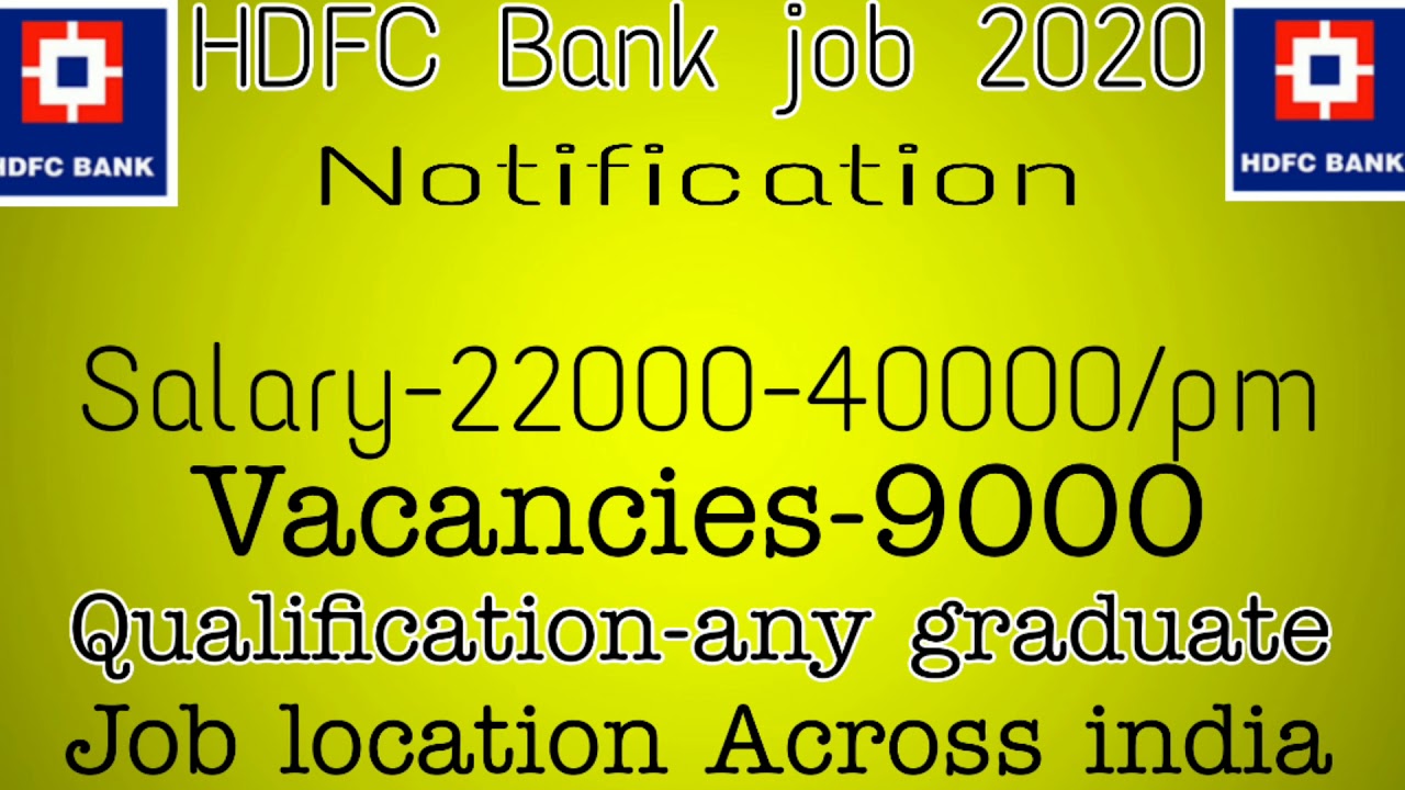 HDFC Bank Recruitment 2020 – Apply Online for 9000 Freshers Batch 2 Posts