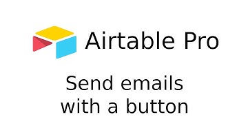Airtable button to send emails - Tutorial