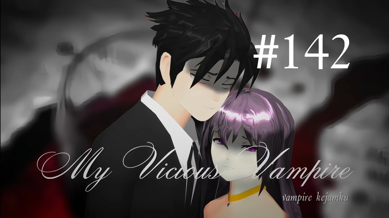 MY VICIOUS VAMPIRE||PART 142||EPISODE 3||SEASONS 6||DRAMA SAKURA SCHOOL SIMULATOR