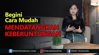 Cara Mudah Mendatangkan Keberuntungan