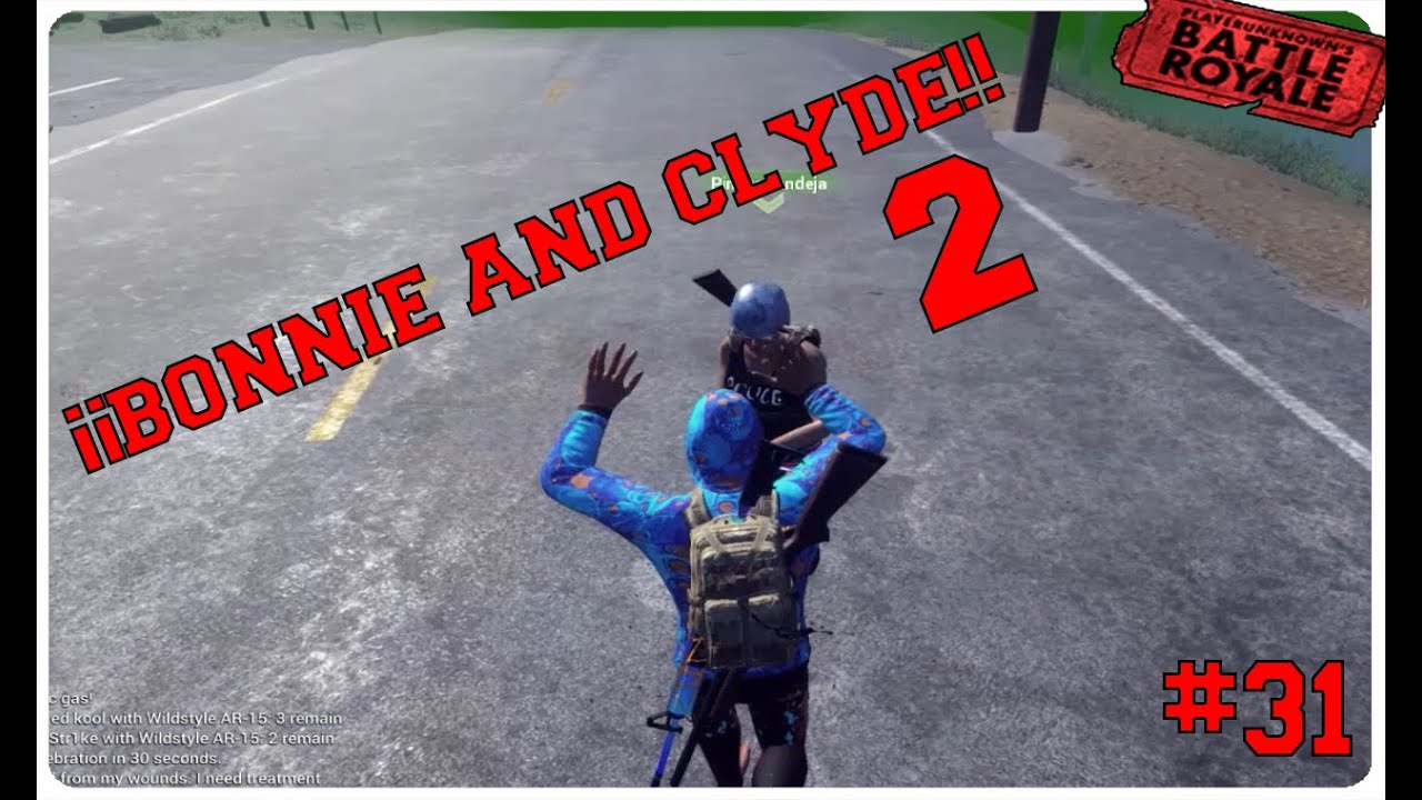H1Z1 BATTLE ROYALE #31 - ¡BONNIE AND CLYDE #2! - GAMEPLAY ESPAÑOL