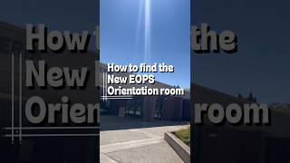 How to find the New EOPS Orientation Room