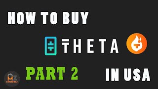 How to Buy Theta Token In the US: Step by Step(PART 2)