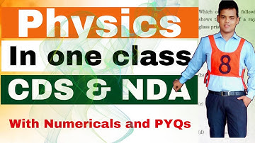 Complete Physics for CDS & NDA 2 2023 With PYQs.