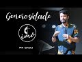 GENEROSIDADE - PASTOR CADU