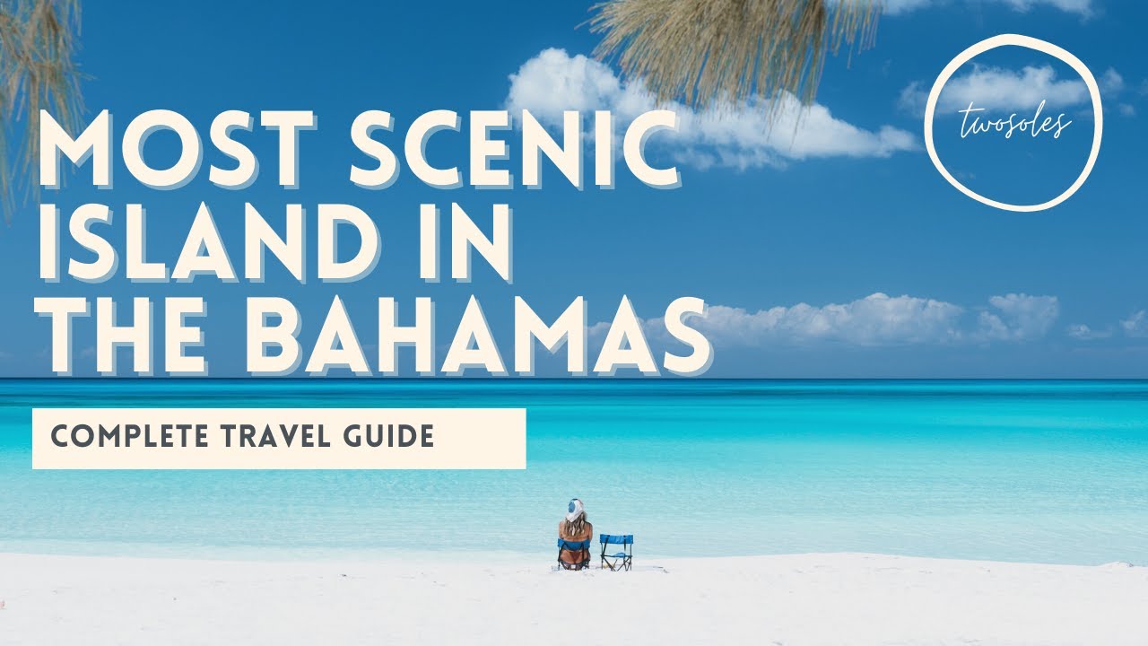 ⁣THE MOST BEAUTIFUL ISLAND IN THE BAHAMAS | TRAVEL GUIDE 2021