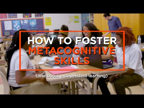 How To Foster Metacognitive Skills For Independent Learning