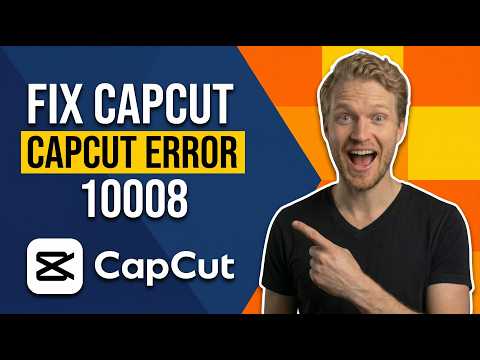 Fix CapCut Error 10008 (Easy Guide)
