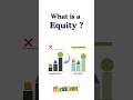 What is Equity? | Simple Explanation with Example | Finance Basics for Beginners #equity #shorts