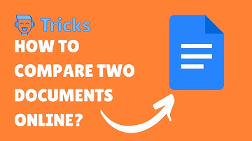 How To Compare Two Documents Online With Google Docs? (Compare word documents online for free)