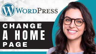 Famous How to Change a Home Page in WordPress | WordPress Tutorial (2025) Net Worth