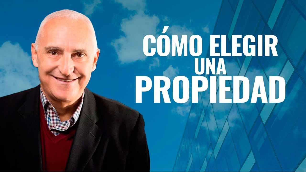 ¿Qué analizar a la hora de elegir una propiedad? | Cómo Comprar un Inmueble