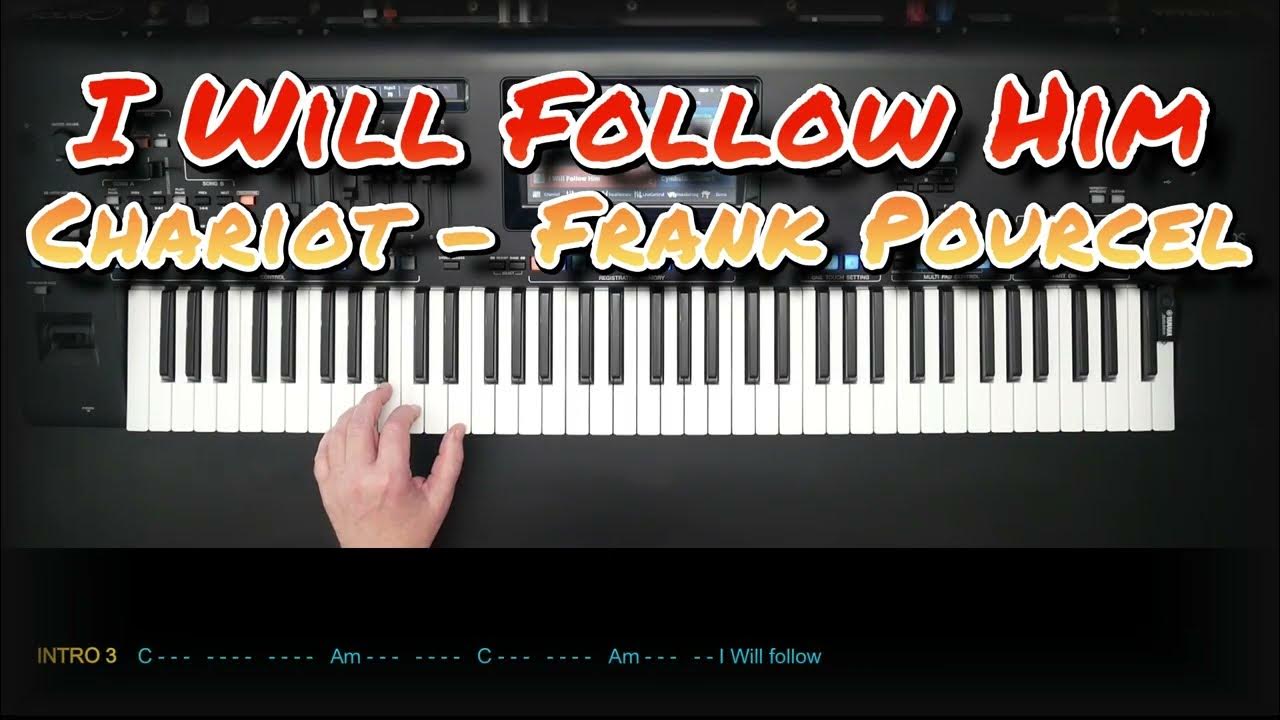 I will follow him chariot frank pourcel cover eingespielt mit
