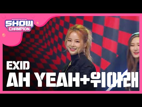 [SHOWCHAMPION] EXID - AH YEAH + UP&DOWN | EP.146 (VN)
