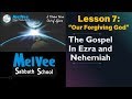 MelVee Sabbath School || Ln 07 - Q4 2019 || Our Forgiving God